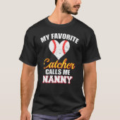 Mijn favoriete Catcher roept me nanny Catcher Base T-shirt (Voorkant)