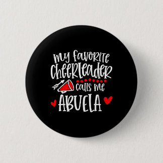 Mijn favoriete cheerleader noemt me Abuela Funny C Ronde Button 5,7 Cm