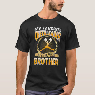 Mijn favoriete Cheerleader noemt me Broeder Cheerl T-shirt