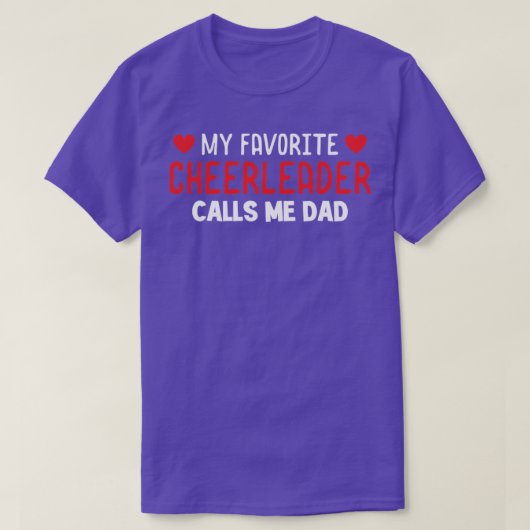 Mijn favoriete Cheerleader noemt me dAD T-shirt (Design voorkant)