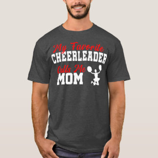 Mijn favoriete Cheerleader noemt me mam Funny Gift T-shirt