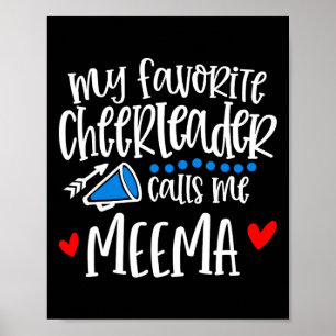 Mijn favoriete cheerleader noemt me Meema Funny Ch Poster