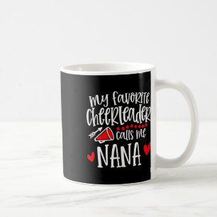 Mijn favoriete cheerleader noemt me Nana Funny Che Koffiemok