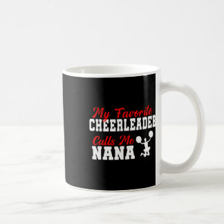 Mijn favoriete cheerleader noemt me Nana Funny Nan Koffiemok