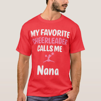 Mijn favoriete cheerleader noemt me Nana Supportiv T-shirt