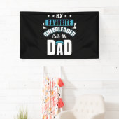 Mijn favoriete Cheerleader noemt me papa Cheer Spandoek (Insitu)