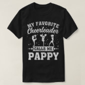 Mijn favoriete cheerleader noemt me Pappy Fathers  T-shirt (Design voorkant)