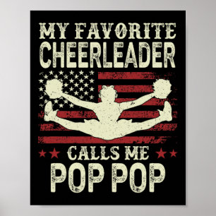 Mijn favoriete cheerleader noemt me Pop Pop Amerik Poster