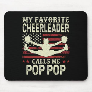 Mijn favoriete cheerleader noemt me Pop Pop Us Fla Muismat