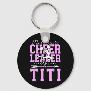 Mijn favoriete cheerleader Titi Cheer Titi tante Sleutelhanger