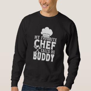 Mijn favoriete chef noemt me Buddy Koken Trui