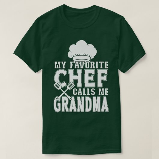 Mijn favoriete Chef noemt me oma Funny Cooking T-shirt (Design voorkant)