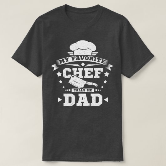 Mijn favoriete chef noemt me vader t-shirt (Design voorkant)