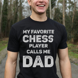 Mijn favoriete Chess Player noemt me papa T-shirt