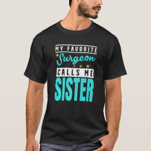 Mijn favoriete chirurg noemt mij zuster chirurg zu t-shirt