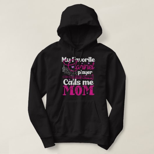 Mijn favoriete Clarinet Player noemt me mam Clarin Hoodie (Design voorkant)
