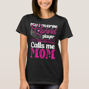 Mijn favoriete Clarinet Player noemt me mam Clarin T-shirt