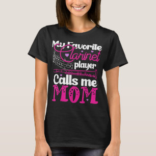 Mijn favoriete Clarinet Player noemt me mam Clarin T-shirt