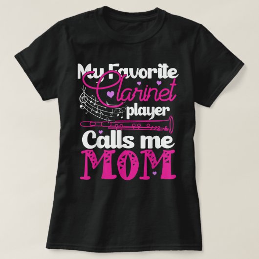 Mijn favoriete Clarinet Player noemt me mam Clarin T-shirt (Design voorkant)