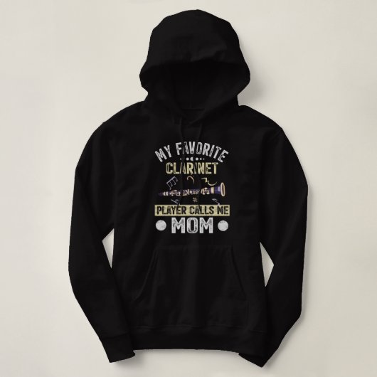 Mijn favoriete Clarinet Player noemt me Mam Marchi Hoodie (Design voorkant)
