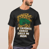 Mijn favoriete coach noemt me moeder coaching moed t-shirt (Voorkant)