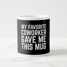 Mijn favoriete collega gaf me deze mok