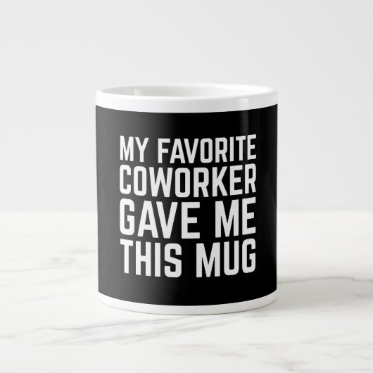 Mijn favoriete collega gaf me deze mok (Voorkant)