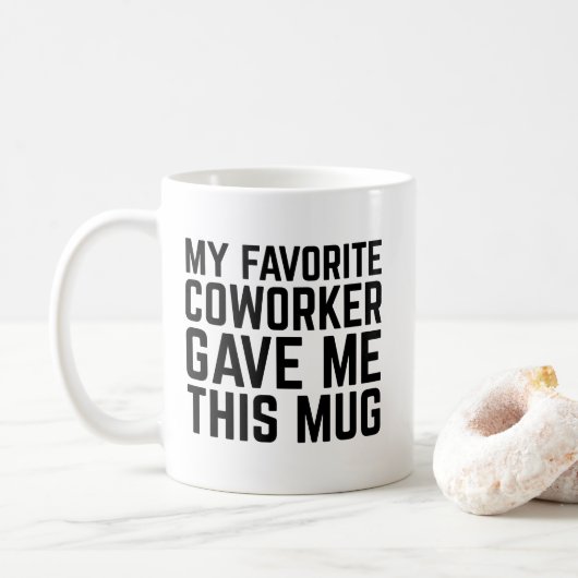 Mijn favoriete collega gaf me deze mok - Cadeaubes (Met donut)