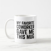 Mijn favoriete collega gaf me deze mok - Cadeaubes (Links)