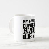 Mijn favoriete collega gaf me deze mok - Cadeaubes (Voorkant links)