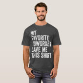 Mijn favoriete collega gaf me deze werktuigenbaas t-shirt (Voorkant volledig)