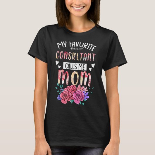 Mijn favoriete consultant belt me mama Happy Mama' T-shirt (Voorkant)