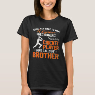 Mijn favoriete cricketspeler noemt me broeder T-shirt