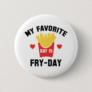 Mijn favoriete dag is feestdag. ronde button 5,7 cm