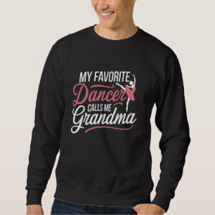 Mijn favoriete danser noemt me grootmoeder - dansv trui