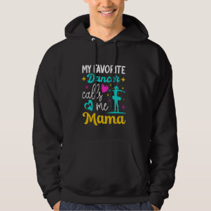 Mijn favoriete danser noemt me mama dans Oma Moede Hoodie