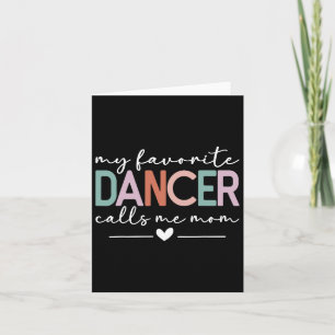 Mijn favoriete danser noemt me mama Funny Dance Mo Kaart