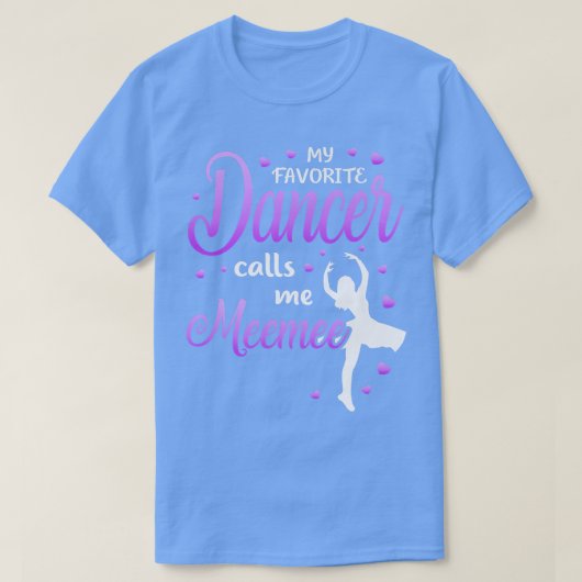 Mijn favoriete danser noemt me Meemee Dance Grandm T-shirt (Design voorkant)