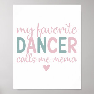 Mijn favoriete danser noemt me Mema Funny Dance Poster