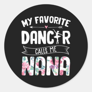 Mijn favoriete danser noemt me Nana Ballet Floral  Ronde Sticker