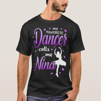 Mijn favoriete danser noemt me Nina Dance Grandma  T-shirt
