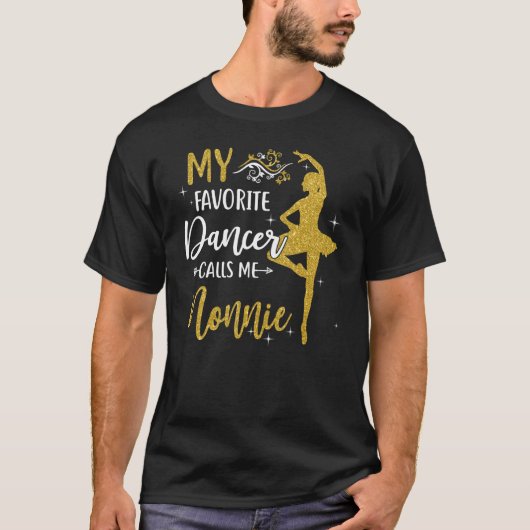Mijn favoriete danser noemt me Nonnie Dance Womens T-shirt (Voorkant)