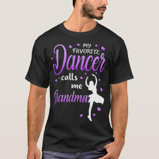 Mijn favoriete danser noemt me oma Dance Grandma T-shirt