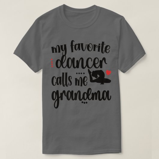Mijn favoriete danser noemt me oma Dance Grandmot T-shirt (Design voorkant)