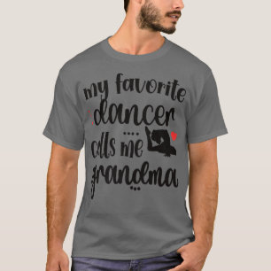 Mijn favoriete danser noemt me oma Dance Grandmot T-shirt