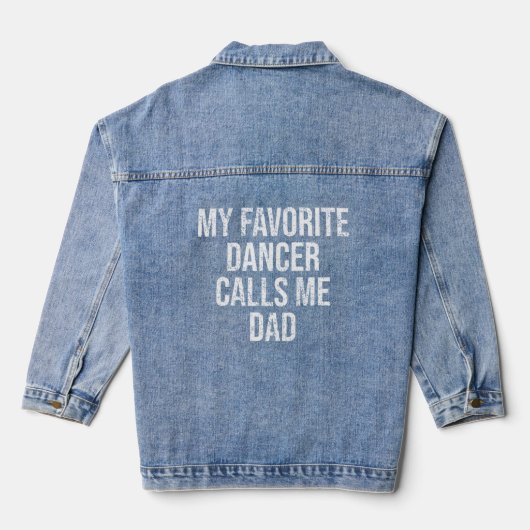 Mijn favoriete danser noemt me papa grappig Vaderd Denim Jacket (Achterkant)