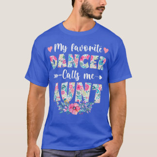 Mijn favoriete danser noemt me tante Floral Dance  T-shirt