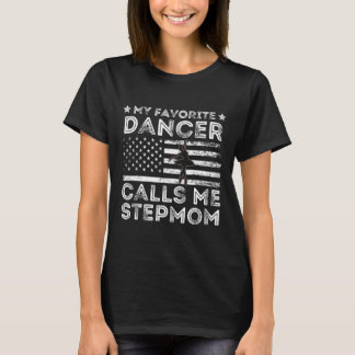 Mijn favoriete danseres noemt me stiefmoeder dansb t-shirt
