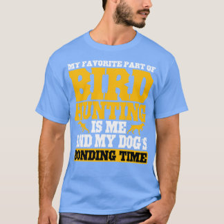 Mijn favoriete deel van de vogeljacht t-shirt