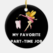 Mijn favoriete deeltijdbaan grappige ouders Tooth Keramisch Ornament (Achterkant)